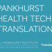 Launch of Pankhurst Health Technology Translation Toolkit